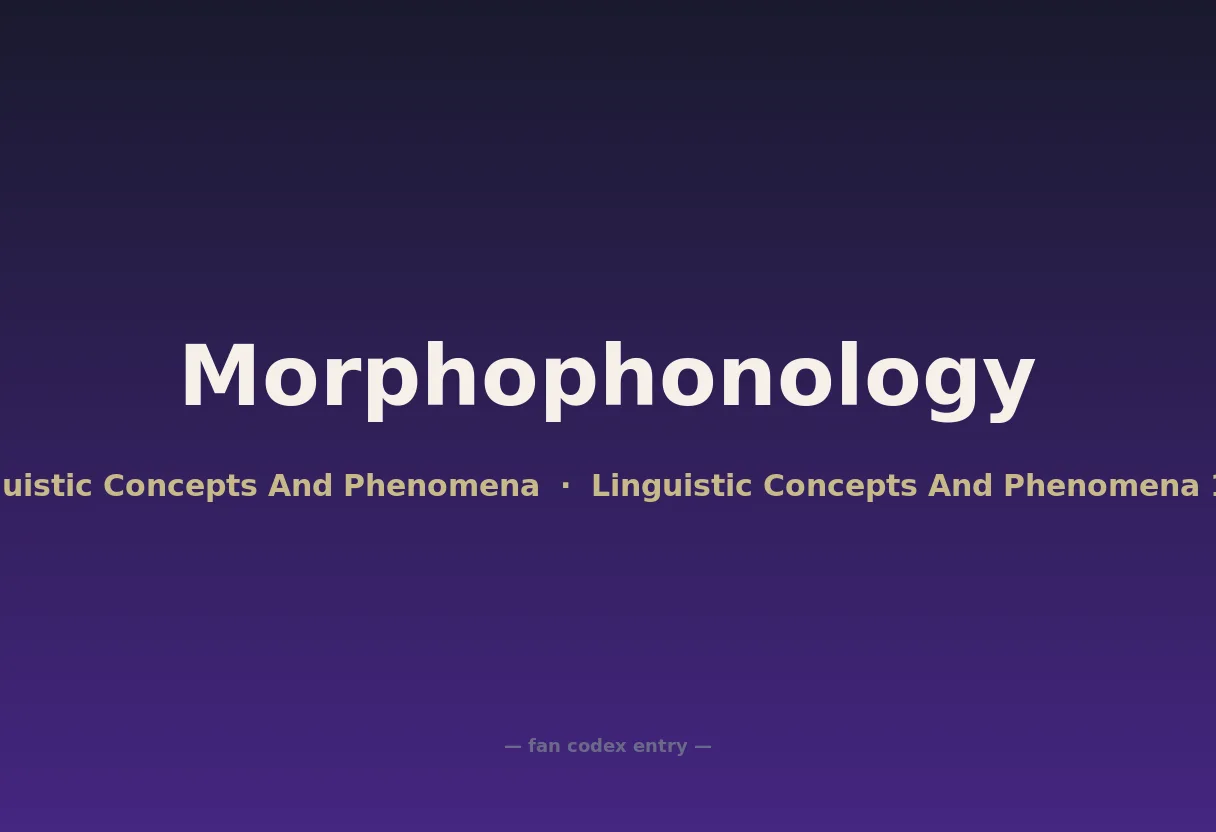 Morphophonology